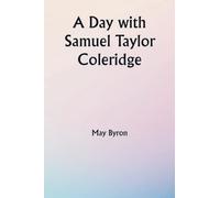 Une journée avec Samuel Taylor Coleridge