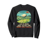 Une journée comme Les Autres au Parcours de Golf Sweatshirt