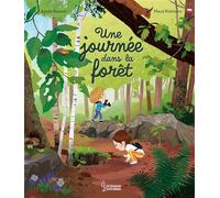 Une journée dans la forêt - Agnès Besson - Larousse - cartonné - Document jeunesse