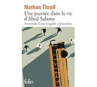 Une journée dans la vie d'Abed Salama: Anatomie d'une tragédie à Jérusalem