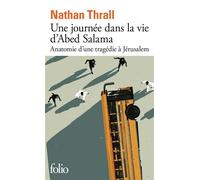 Une journée dans la vie d'Abed Salama – Anatomie d'une tragédie à Jérusalem – Gallimard