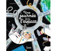 Agnès Besson – Une journée dans l'espace – Cartonné – Document jeunesse – Larousse