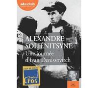 Une journée d'Ivan Denissovitch Alexandre Soljénitsyne (Auteur), Ivan Morane (Lu par), Jean Cathala (Traduction), Lucia Cathala-Galinskaïa (Traduction)