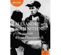 Une Journée D'ivan Denissovitch - Livre Audio 1 Cd Mp3