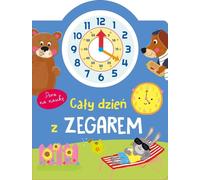 Une journée entière avec l'horloge. Le temps d'apprendre - Basia Szymanek (Buch auf Polnisch)