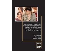 Une journée particulière, de l'écran à la scène, de l'Italie à la France