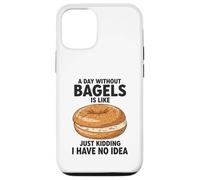 Une journée sans Bagels, C'est comme Une Blague, Je n'en AI Aucune idée Coque pour iPhone 12/12 Pro
