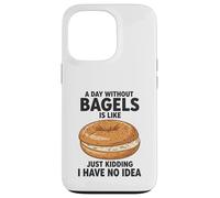 Une journée sans Bagels, C'est comme Une Blague, Je n'en AI Aucune idée Coque pour iPhone 13 Pro
