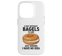 Une journée sans Bagels, C'est comme Une Blague, Je n'en AI Aucune idée Coque pour iPhone 14 Pro