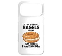 Une journée sans Bagels, C'est comme Une Blague, Je n'en AI Aucune idée Coque pour iPhone 17 Pro Max