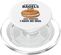 Une journée sans Bagels, C'est comme Une Blague, Je n'en AI Aucune idée PopSockets PopGrip pour MagSafe