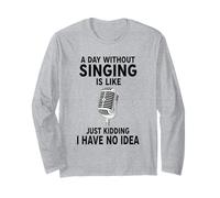 Une journée sans Chanter, C'est comme Une Blague, Je n'en AI Aucune idée Manche Longue