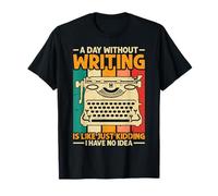 Une journée sans écrire Retro Published Author Appreciation T-Shirt