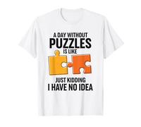 Une journée sans énigmes, C'est comme Une Blague, Je n'en AI Aucune idée T-Shirt