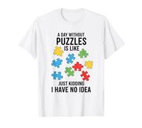 Une journée sans énigmes, C'est comme Une Blague, Je n'en AI Aucune idée T-Shirt