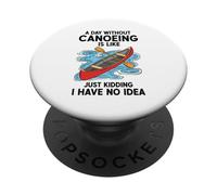 Une journée sans Faire du canoë, C'est comme Une Blague, Je n'en AI Aucune idée PopSockets PopGrip Adhésif