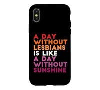 Une journée sans Lesbiennes est comme Une journée sans Soleil Coque pour iPhone X/XS