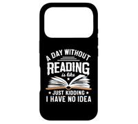 Une journée sans Lire, C'est comme... Je plaisante, Je n'en AI Aucune idée Coque pour iPhone 17 Pro