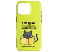 Une journée sans Lire ne me tuerait Pas, mais Pourquoi Prendre ce Risque ? Coque pour iPhone 16 Pro