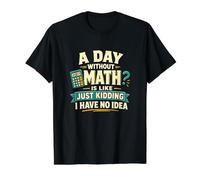Une journée sans mathématiques Qui plaisante T-Shirt Graphique avec Valeur