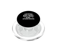 Une journée sans Musique, C'est comme Un drôle de Musicien Amateur de Composition PopSockets PopGrip pour MagSafe