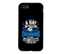 Une journée sans Nager, C'est comme Une Blague, Je n'en AI Aucune idée Coque pour iPhone SE (2020) / 7/8
