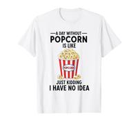 Une journée sans Pop-Corn, C'est comme Une Blague, Je n'en AI Aucune idée T-Shirt Graphique avec Valeur