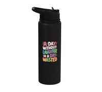 Une journée sans rire est une journée perdue - Groovy Motivational Stainless Steel Insulated Water Bottle
