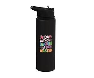 Une journée sans rire est une journée perdue - Groovy Motivational Stainless Steel Insulated Water Bottle
