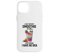 Une journée sans Smoothie, C'est comme Une Blague, Je n'en AI Aucune idée Coque pour iPhone 14 Plus