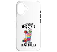 Une journée sans Smoothie, C'est comme Une Blague, Je n'en AI Aucune idée Coque pour iPhone 16