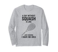 Une journée sans Squash, C'est comme Une Plaisanterie avec Un Joueur et Un entraîneur Manche Longue