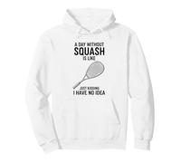 Une journée sans Squash, C'est comme Une Plaisanterie avec Un Joueur et Un entraîneur Sweat à Capuche