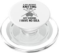 Une journée sans Tricoter, C'est comme Une Blague, Je n'en AI Aucune idée PopSockets PopGrip pour MagSafe