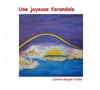 Une joyeuse farandole: Edition trilingue français/espagnol/anglais