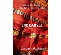 Une Kabyle - Fatima Aït-Yahia - Les Lettres Mouchetees - broché - Roman