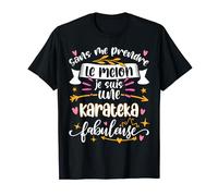 Une Karateka Fabuleuse femme drole Karate Enfant Fille T-Shirt