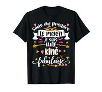 Une Kiné Fabuleuse Humour Kinésithérapeute Kinésithérapie T-Shirt