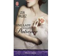 Une lady nommée Patience - Lisa Valdez - J'ai Lu - Poche - Roman