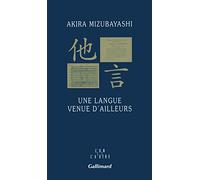 Une langue venue d'ailleurs – Gallimard