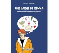 Une larme de Riwka: Une histoire d'oubli et de mémoire