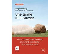 Une larme m'a sauvée