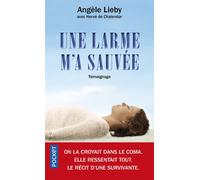 Une larme m'a sauvée - Angèle Lieby - Pocket - Poche - Essai