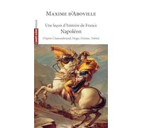 Une leçon d’histoire de France: Napoléon