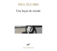 Paul Eluard – Une leçon de morale – Gallimard