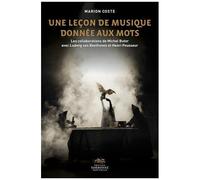 Une Leçon De Musique Donnée Aux Mots - Les Collaborations De Michel Butor Avec Ludwig Van Beethoven Et Henri Pousseur