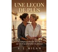 Une leçon de plus: Une romance lesbienne slow burn sur l’éveil au désir pour les femmes