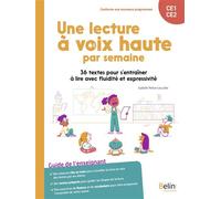 Une lecture à voix haute par semaine 36 textes pour s'entraîner à lire avec fluidité et expressivité - Isabelle Peltier-Lécullée - Belin Éducation - broché - Manuel
