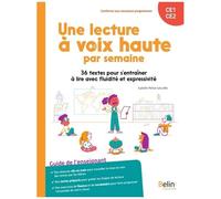 Une Lecture À Voix Haute Par Semaine Ce1-Ce2 - 36 Textes Pour S'entraîner À Lire Avec Fluidité Et Expressivité
