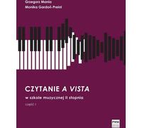 Une lecture à vue dans une école de musique secondaire Partie 1 - Grzegorz Mania, Monika Gardoń-Preinl (Literatur, Musik auf Polnisch)